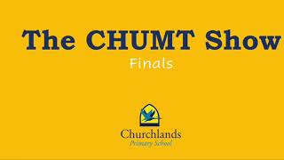 CHUMT Show Finals
